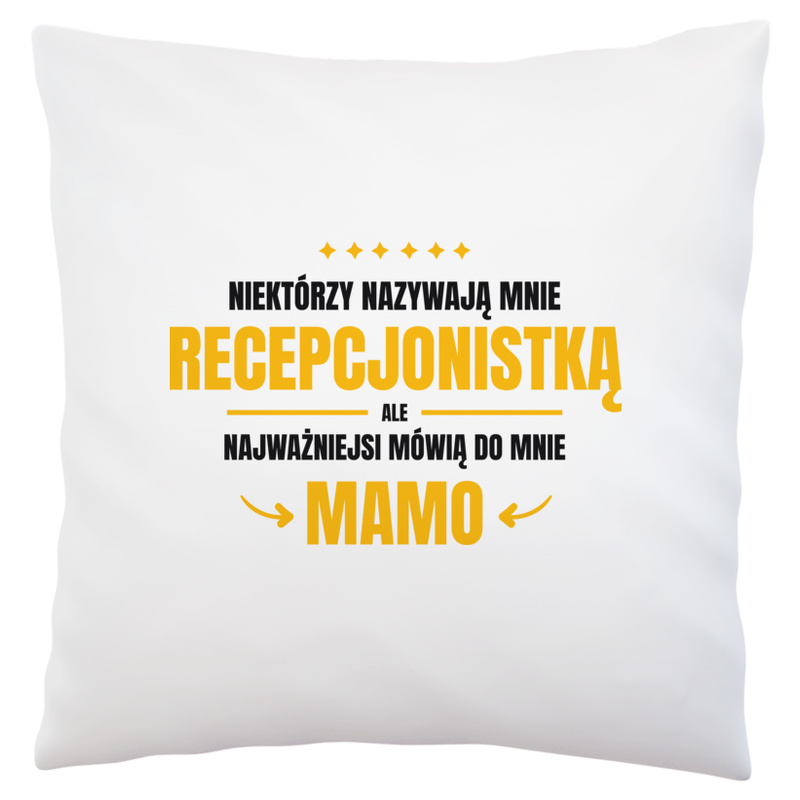 Mama Recepcjonistka - Poduszka Biała