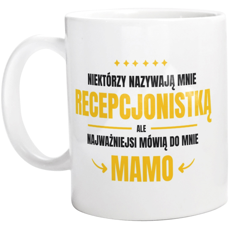 Mama Recepcjonistka - Kubek Biały