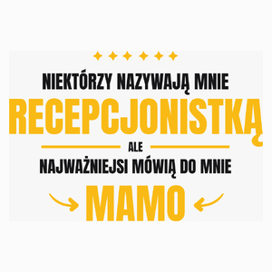 Mama Recepcjonistka - Poduszka Biała