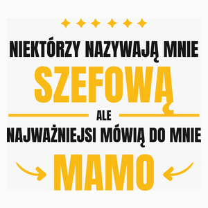 Mama Szefowa - Poduszka Biała