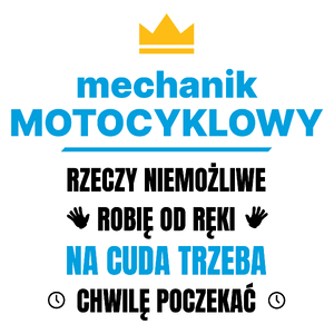 Mechanik Motocyklowy Rzeczy Niemożliwe Robię Od Ręki - Kubek Biały