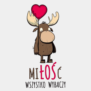 Miłość Mi Łoś Wszystko Wybaczy - Męska Koszulka Biała