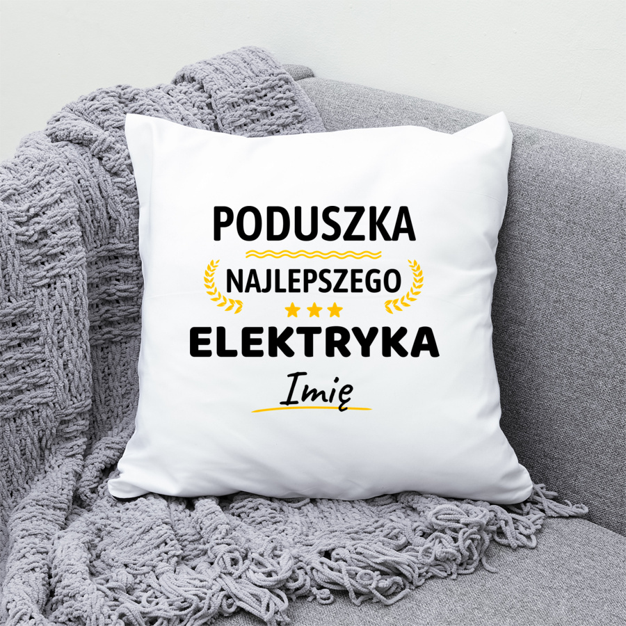 {Modelskind.name_Short} Najlepszego Elektryka Twoje Imię - Poduszka Biała