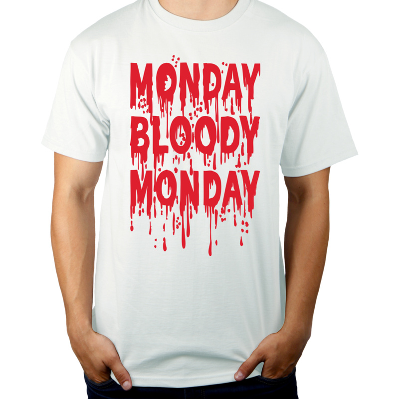 Monday Bloody Monday - Męska Koszulka Biała