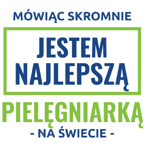 Mówiąc Skromnie Jestem Najlepszą Pielęgniarką Na Świecie - Kubek Biały