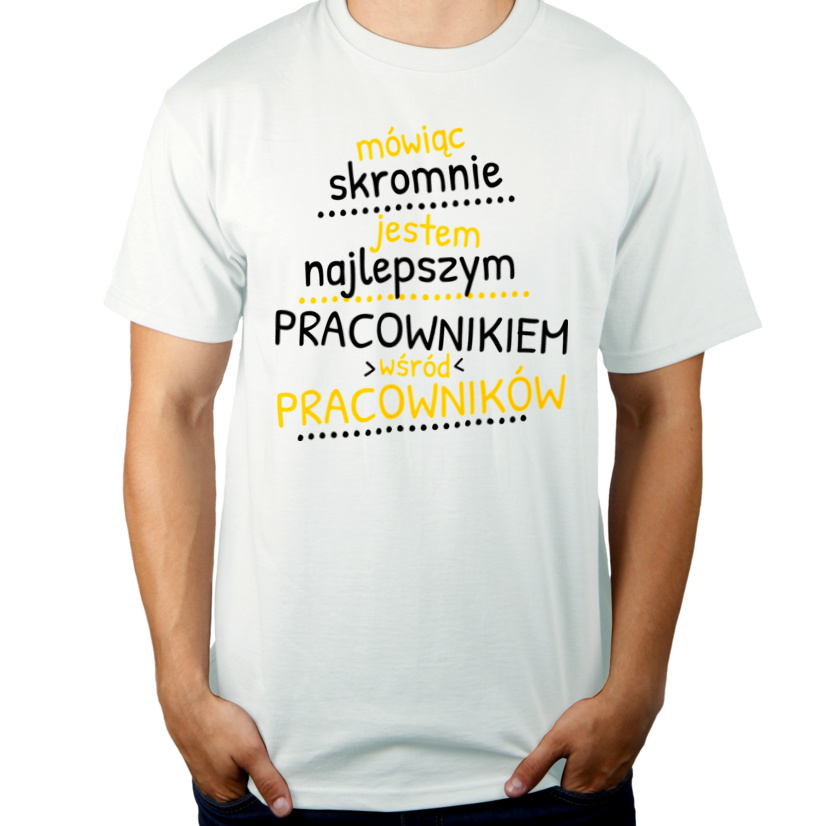 Mówiąc Skromnie - Pracownik - Męska Koszulka Biała