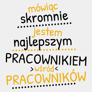 Mówiąc Skromnie - Pracownik - Męska Koszulka Biała