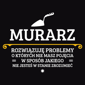 Murarz - Rozwiązuje Problemy O Których Nie Masz Pojęcia - Męska Bluza Czarna