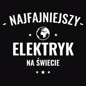 Najfajniejszy Elektryk Na Świecie - Męska Koszulka Czarna