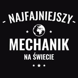 Najfajniejszy Mechanik Na Świecie - Męska Bluza Czarna