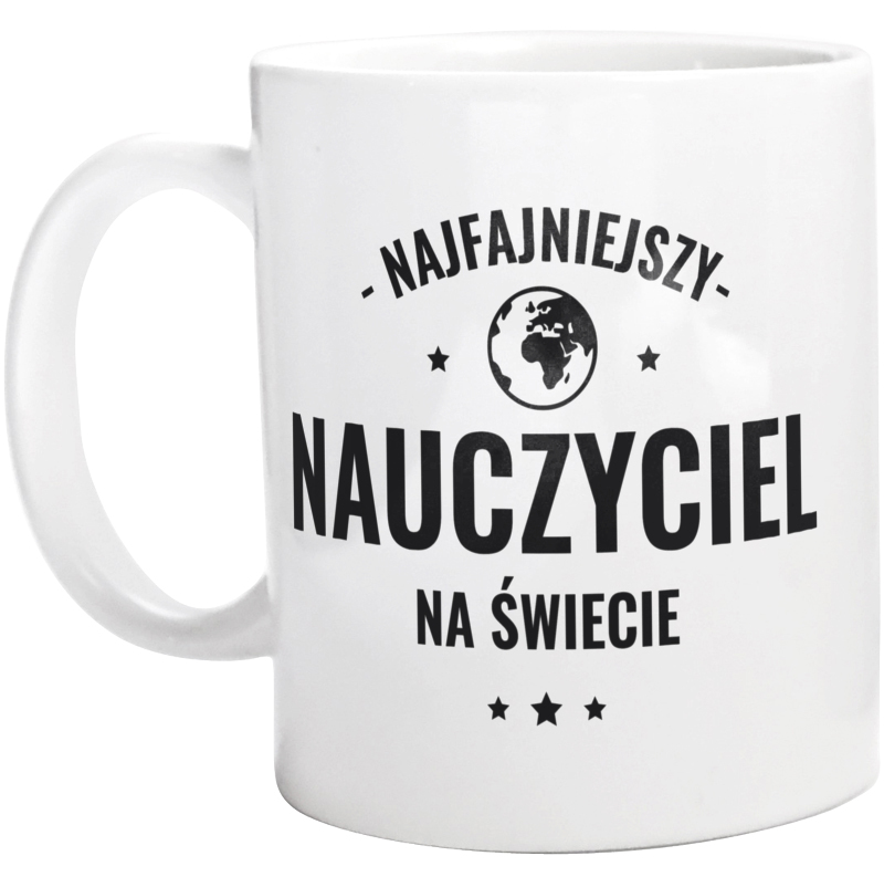 Najfajniejszy Nauczyciel Na Świecie - Kubek Biały