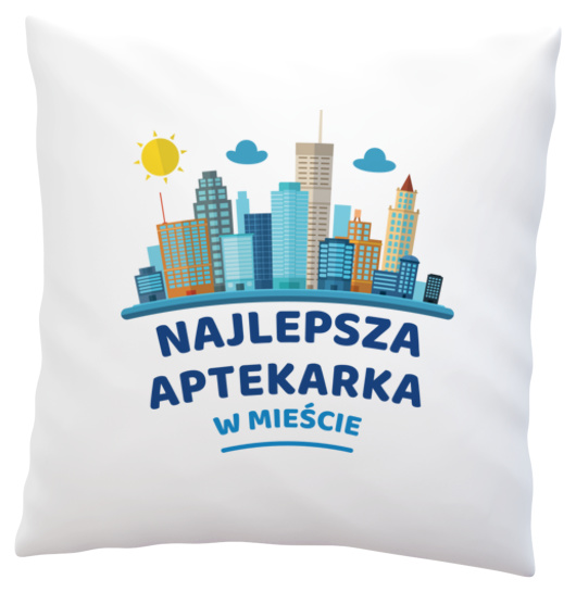 Najlepsza Aptekarka W Mieście - Poduszka Biała