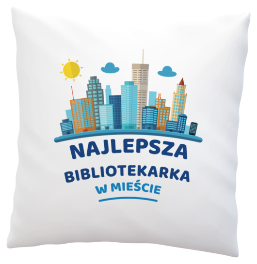 Najlepsza Bibliotekarka W Mieście - Poduszka Biała