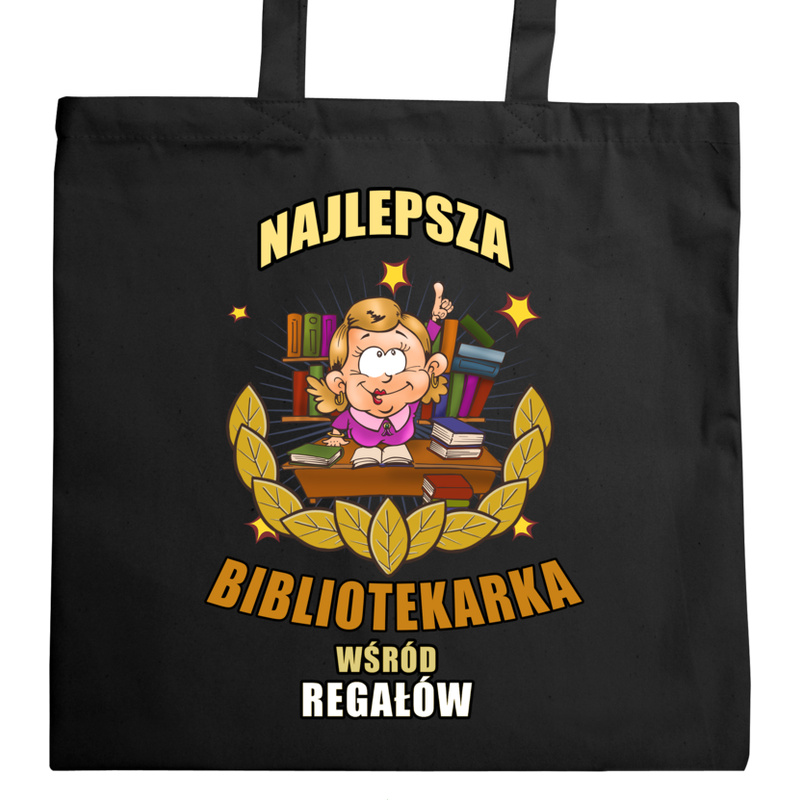 Najlepsza Bibliotekarka Wśród Regałów - Torba Na Zakupy Czarna