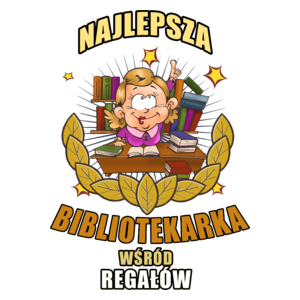 Najlepsza Bibliotekarka Wśród Regałów - Kubek Biały