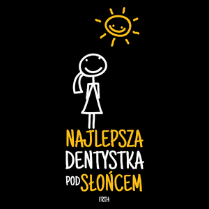 Najlepsza Dentystka Pod Słońcem - Torba Na Zakupy Czarna