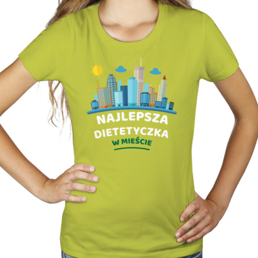 Najlepsza Dietetyczka W Mieście - Damska Koszulka Jasno Zielona