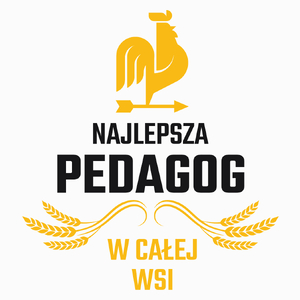 Najlepsza Pedagog W Całej Wsi - Poduszka Biała