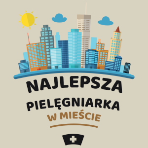 Najlepsza Pielęgniarka W Mieście - Torba Na Zakupy Natural