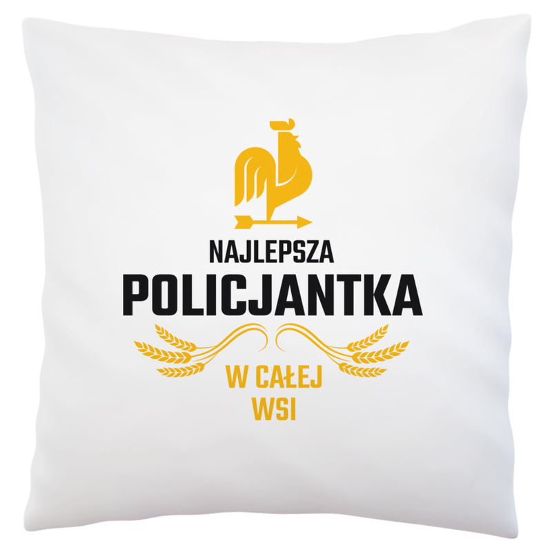 Najlepsza Policjantka W Całej Wsi - Poduszka Biała