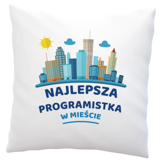 Najlepsza Programistka W Mieście - Poduszka Biała