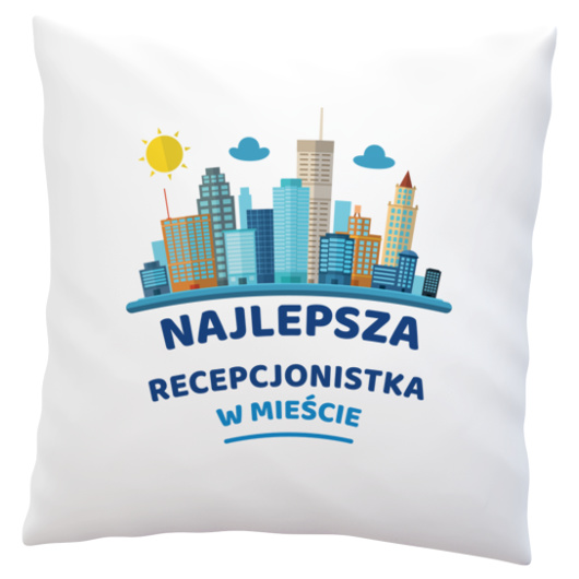 Najlepsza Recepcjonistka W Mieście - Poduszka Biała