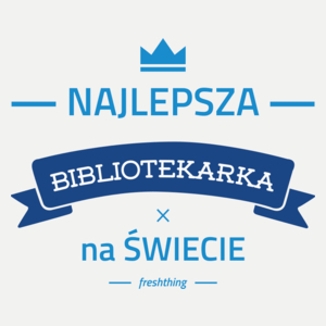 Najlepsza bibliotekarka na świecie - Damska Koszulka Biała