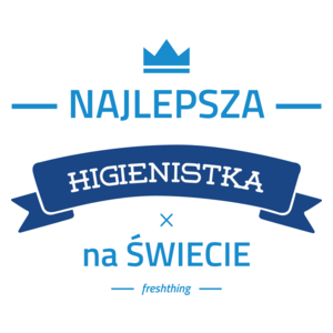 Najlepsza higienistka na świecie - Kubek Biały