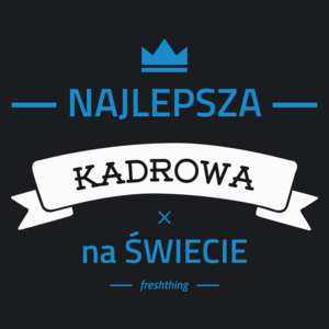 Najlepsza kadrowa na świecie - Damska Koszulka Czarna