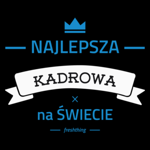 Najlepsza kadrowa na świecie - Torba Na Zakupy Czarna