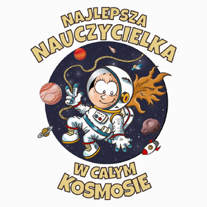 Najlepsza nauczycielka w całym kosmosie - Poduszka Biała