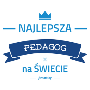 Najlepsza pedagog na świecie - Kubek Biały