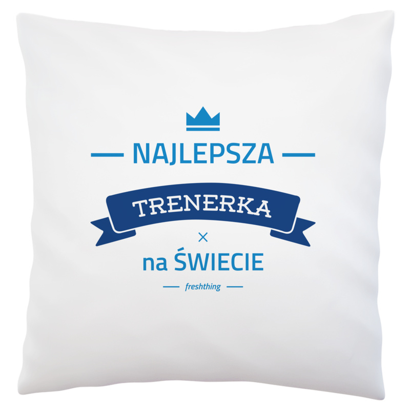 Najlepsza trenerka na świecie - Poduszka Biała