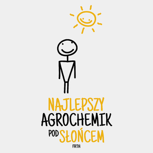 Najlepszy Agrochemik Pod Słońcem - Męska Koszulka Biała