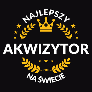 Najlepszy Akwizytor Na Świecie - Męska Koszulka Czarna