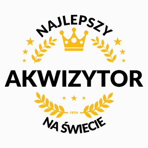 Najlepszy Akwizytor Na Świecie - Poduszka Biała