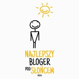 Najlepszy Bloger Pod Słońcem - Poduszka Biała