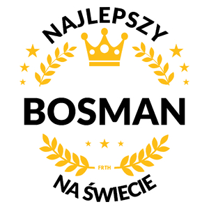 Najlepszy Bosman Na Świecie - Kubek Biały