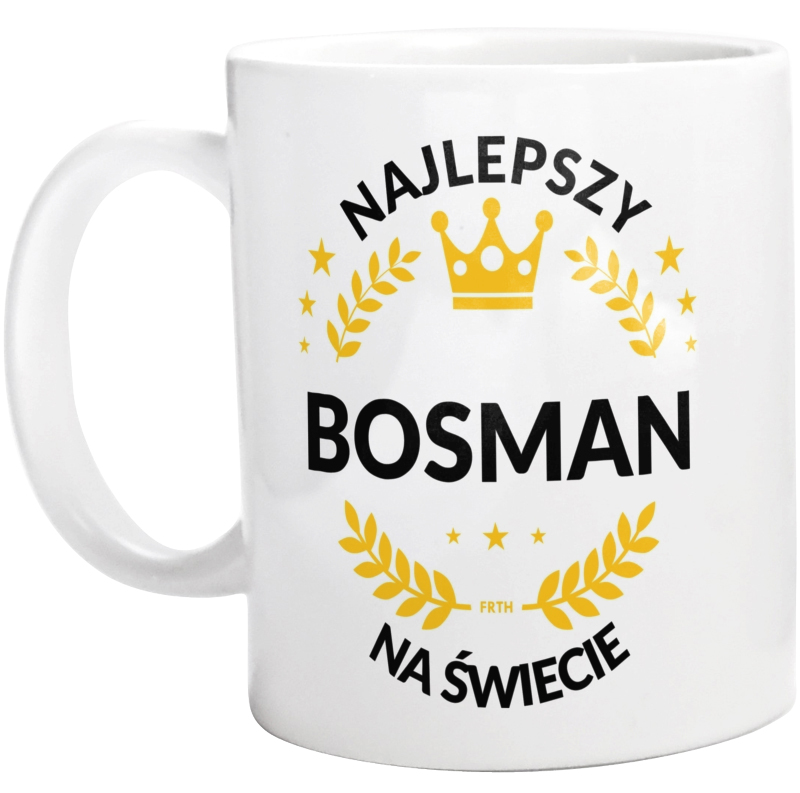 Najlepszy Bosman Na Świecie - Kubek Biały