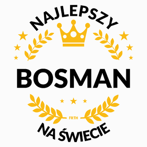 Najlepszy Bosman Na Świecie - Poduszka Biała