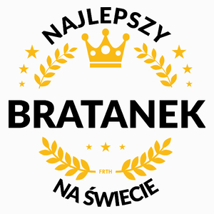 Najlepszy Bratanek Na Świecie - Poduszka Biała