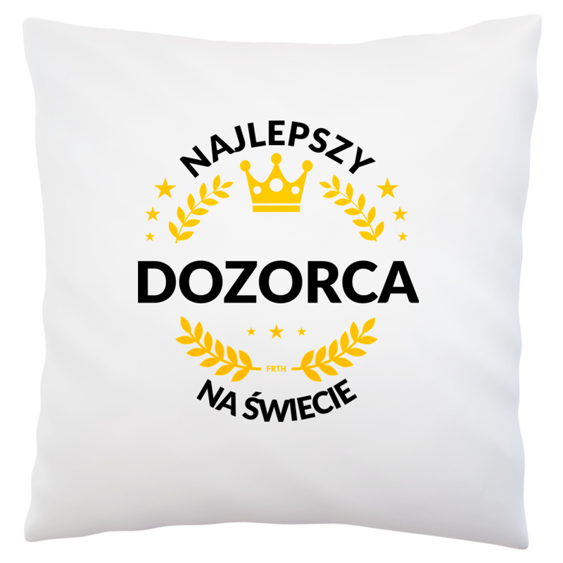 Najlepszy Dozorca Na Świecie - Poduszka Biała