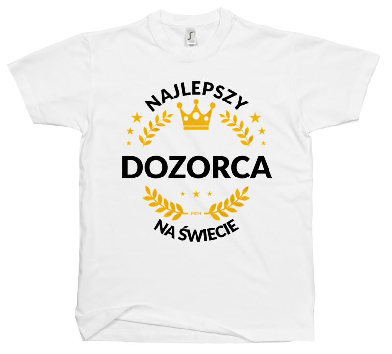 Najlepszy Dozorca Na Świecie - Męska Koszulka Biała