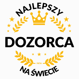 Najlepszy Dozorca Na Świecie - Poduszka Biała