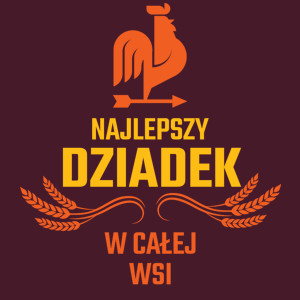 Najlepszy Dziadek W Całej Wsi - Męska Koszulka Burgundowa