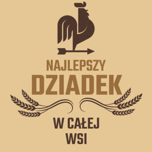 Najlepszy Dziadek W Całej Wsi - Męska Koszulka Piaskowa