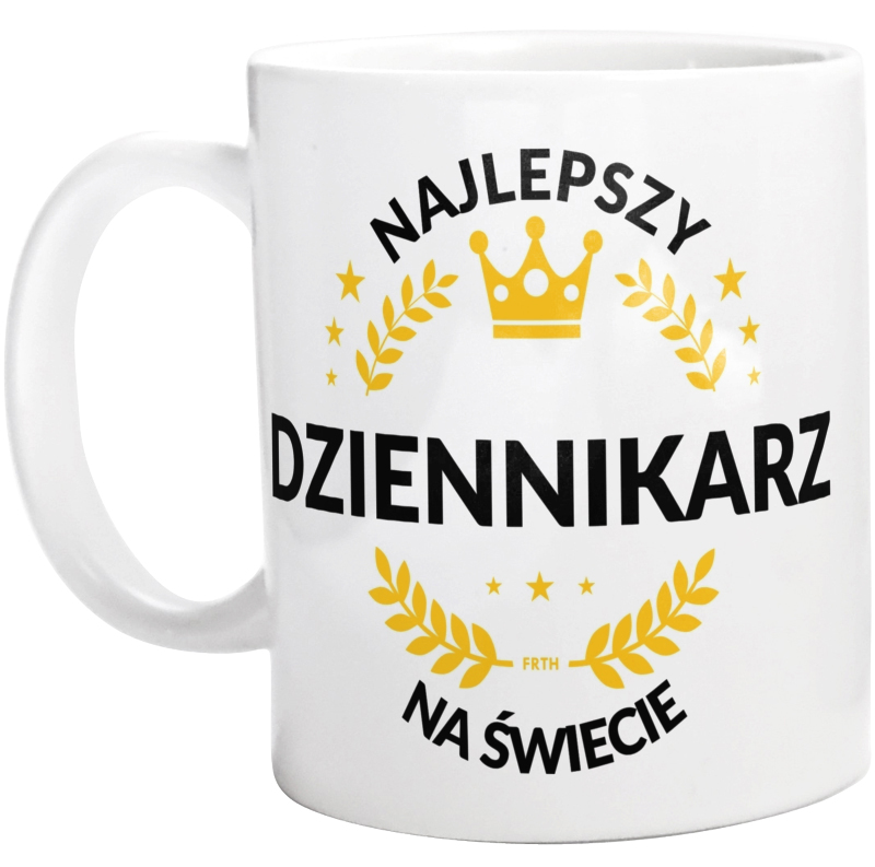 Najlepszy Dziennikarz Na Świecie - Kubek Biały