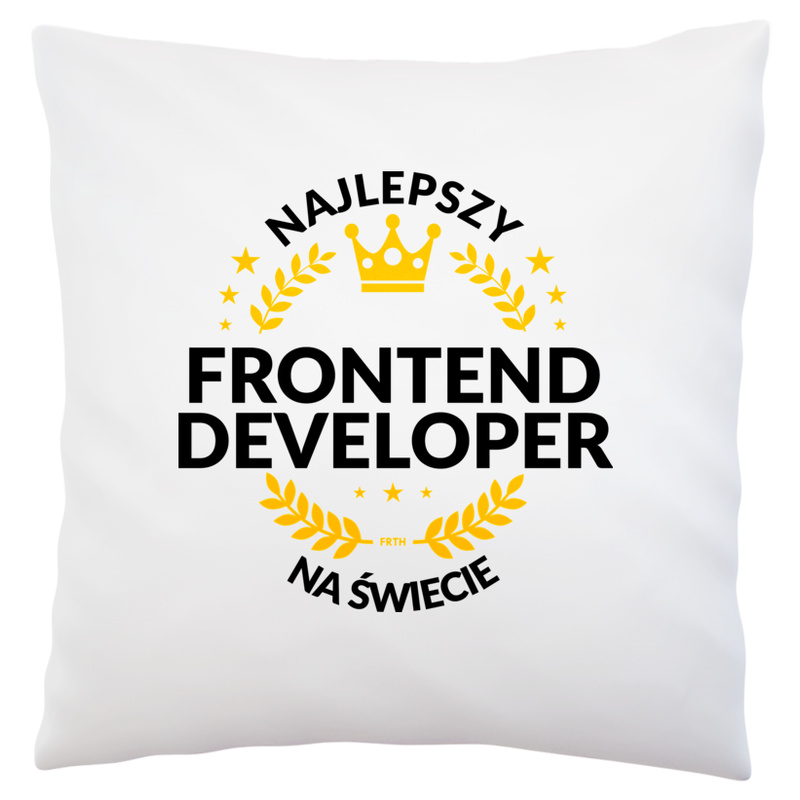 Najlepszy Frontend Developer Na Świecie - Poduszka Biała