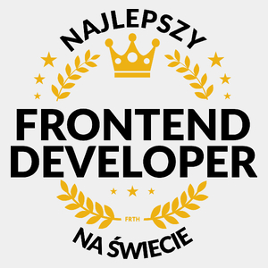 Najlepszy Frontend Developer Na Świecie - Męska Koszulka Biała