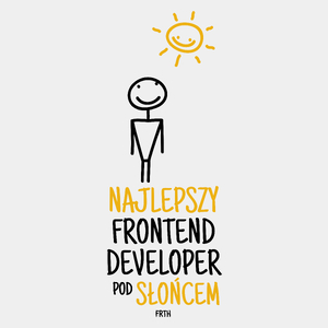 Najlepszy Frontend Developer Pod Słońcem - Męska Koszulka Biała